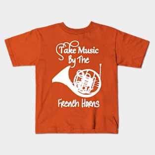 Music Funny Slogan French Horn Graphic Kids T-Shirt